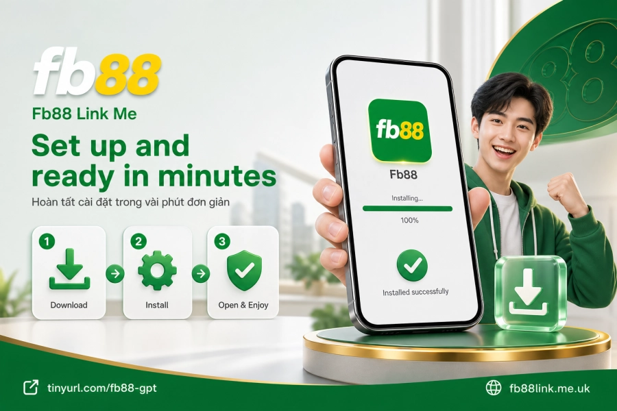 các bước cài đặt app Fb88 Android iOS hướng dẫn chi tiết 2026